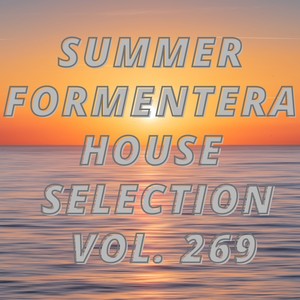 Summer Formentera House Selection Vol.269