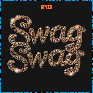 Swag  Swag (Speed)