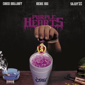 Purple Hearts (feat. Chuck Brilliant, Richie Bux & Silent 313) [Explicit]