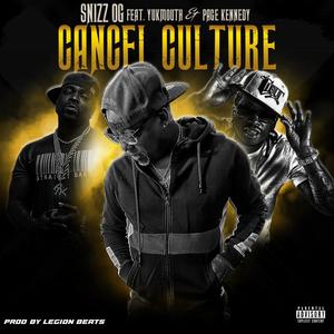 Cancel Culture(feat. Yukmouth & Page Kennedy) (Explicit)