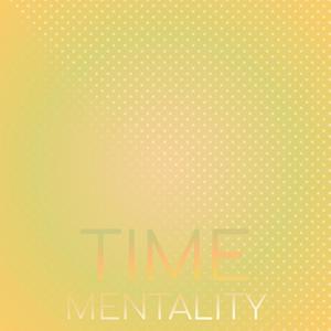 Time Mentality