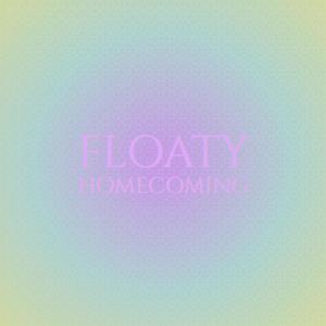 Floaty Homecoming