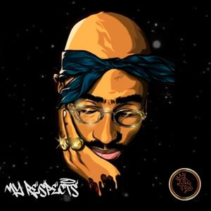 MY RESPECTS (feat. El Horno Beats)