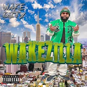 Wakezilla (Explicit)