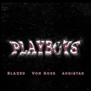 Playboys(Slowed and Reverbed) (Explicit)