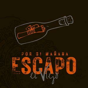 Por si mañana escapo