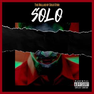 "SOLO" : The Ballad Of Solo Star (Radio edit)