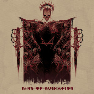 King Of Ruination (Explicit)