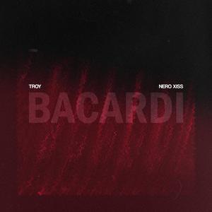 BACARDI (feat. Nero Xiss) [Explicit]