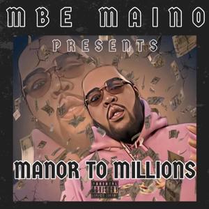 Manor To Millions (Explicit)