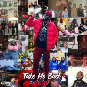 Take Me Back (Explicit)