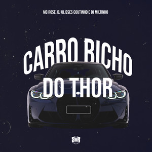 Carro Bicho do Thor (Explicit)