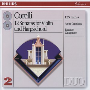 Arthur Grumiaux - Corelli: 12 Violin Sonatas, Op. 5 / Sonata No. 2 in B-Flat Major - 1. Grave - Allegro (降B大调第2号小提琴和羽管键琴12奏鸣曲，作品5 - 第一乐章 极慢的 - 快板)
