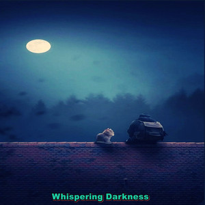 Whispering Darkness