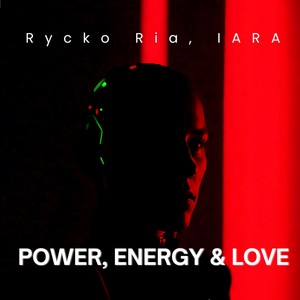 Power, Energy & Love