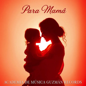 Para Mamá
