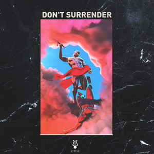 Don't Surrender