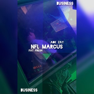 Business (feat. AMO Fresh & AOK ZAY) (Explicit)