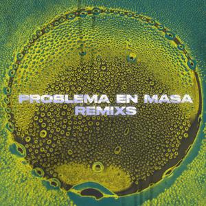 PROBLEMA EN MASA (feat. LZN) (LZN Remix)