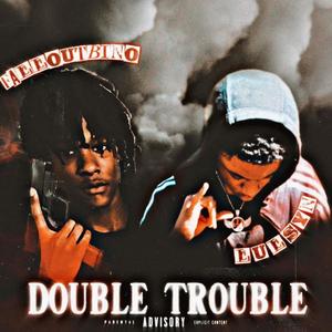 Double Trouble (Explicit)