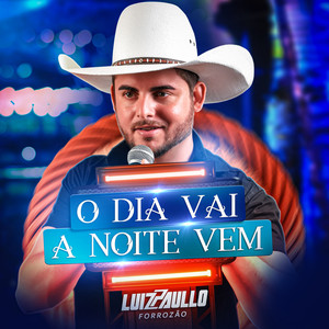 O Dia Vai a Noite Vem