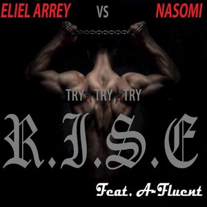 Rise (Try 3x) [Feat. A-fluent] - Single