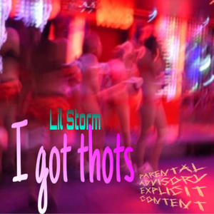 I got thots (Explicit)