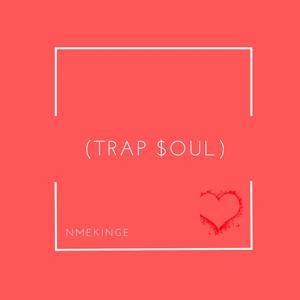 TRAP $OUL (Explicit)