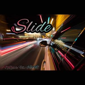 Slide (feat. Kane4L) (Explicit)