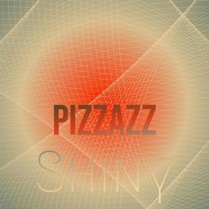 Pizzazz Shiny