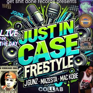 Just in case freestyle (feat. Mic Jgunz & Mic Kobe Reyes) (Explicit)