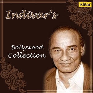 Indivar's Bollywood Collection