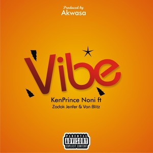 Vibe (feat. Van Blitz & Zadok Jenfer) [Explicit]