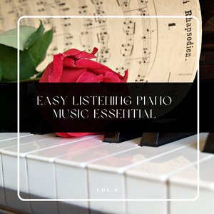 Easy listening Piano Music Essentials, Vol. 06