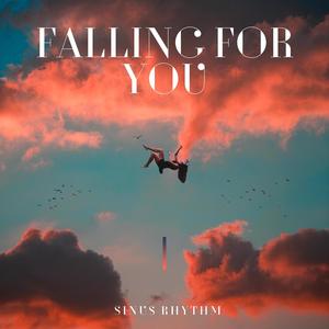 Falling For You