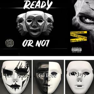 Ready Or Not (Explicit)