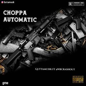 Choppa automatic (feat. 4wb crashout) (Explicit)