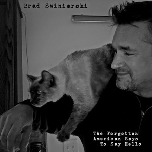 The Forgotten American Says to Say Hello