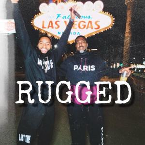 Rugged (Explicit)