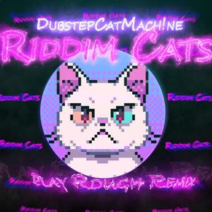 Riddim Cats!(feat. Cat Mach!ne!) (Play Rough Remix)