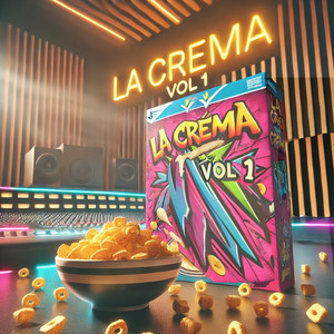 La Crema, Vol.1 (Explicit)