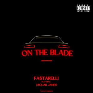 On The Blade (feat. Jaguar James) [Explicit]