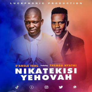 Nikatekisi Jehovah (feat. Themba Nyathi) [Radio Edit]