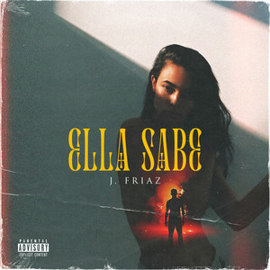 Ella Sabe (Explicit)