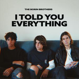 I Told You Everything