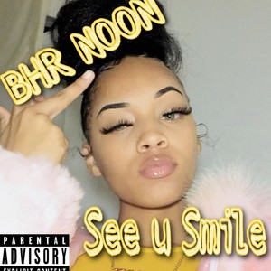 See u smile (Explicit)