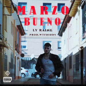 Marzo Bueno (Explicit)