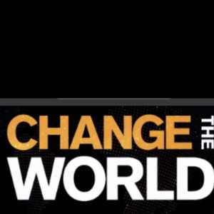 CHANGE THE WORLD