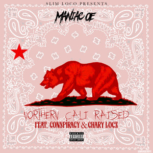 Northern Cali Raised (feat. Conspiracy & Chary Locz) [Explicit]