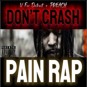 DON'T CRASH (feat. Preach) (Explicit)